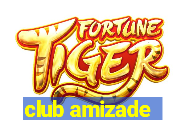 club amizade